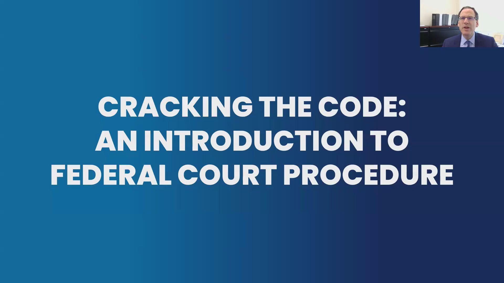 Cracking the Code: An Introduction to Federal Court Procedure Thumbnail